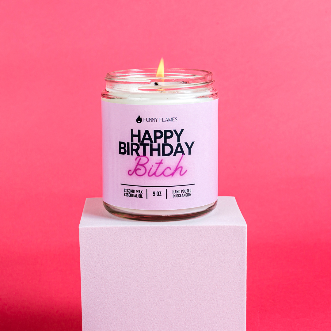 Happy Birthday Bitch - Funny Birthday Cake Candle
