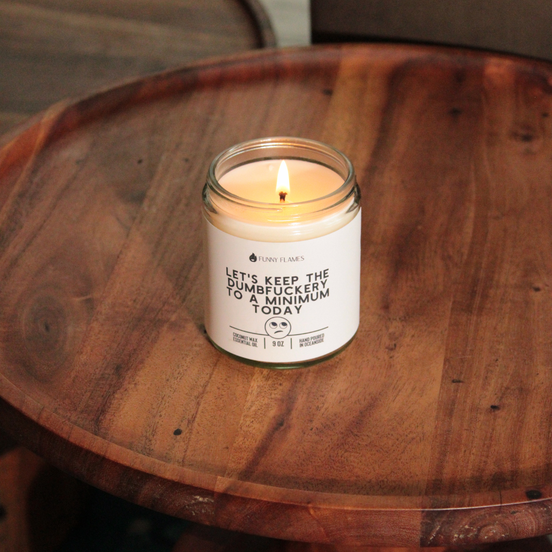 Let's Keep The Dumbfuckery To A Minimum Today